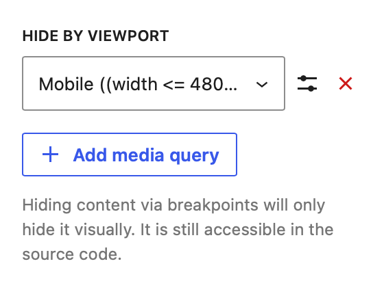 "Hide by viewport" panel with a select for the viewports and an "Add media query" button to add additional media queries